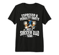 Soccer Dad Thing Coffee Lover Tri Blend T-Shirt - Novelty Apparel Men Women - T-Shirt, Sweatshirt, Hoodie