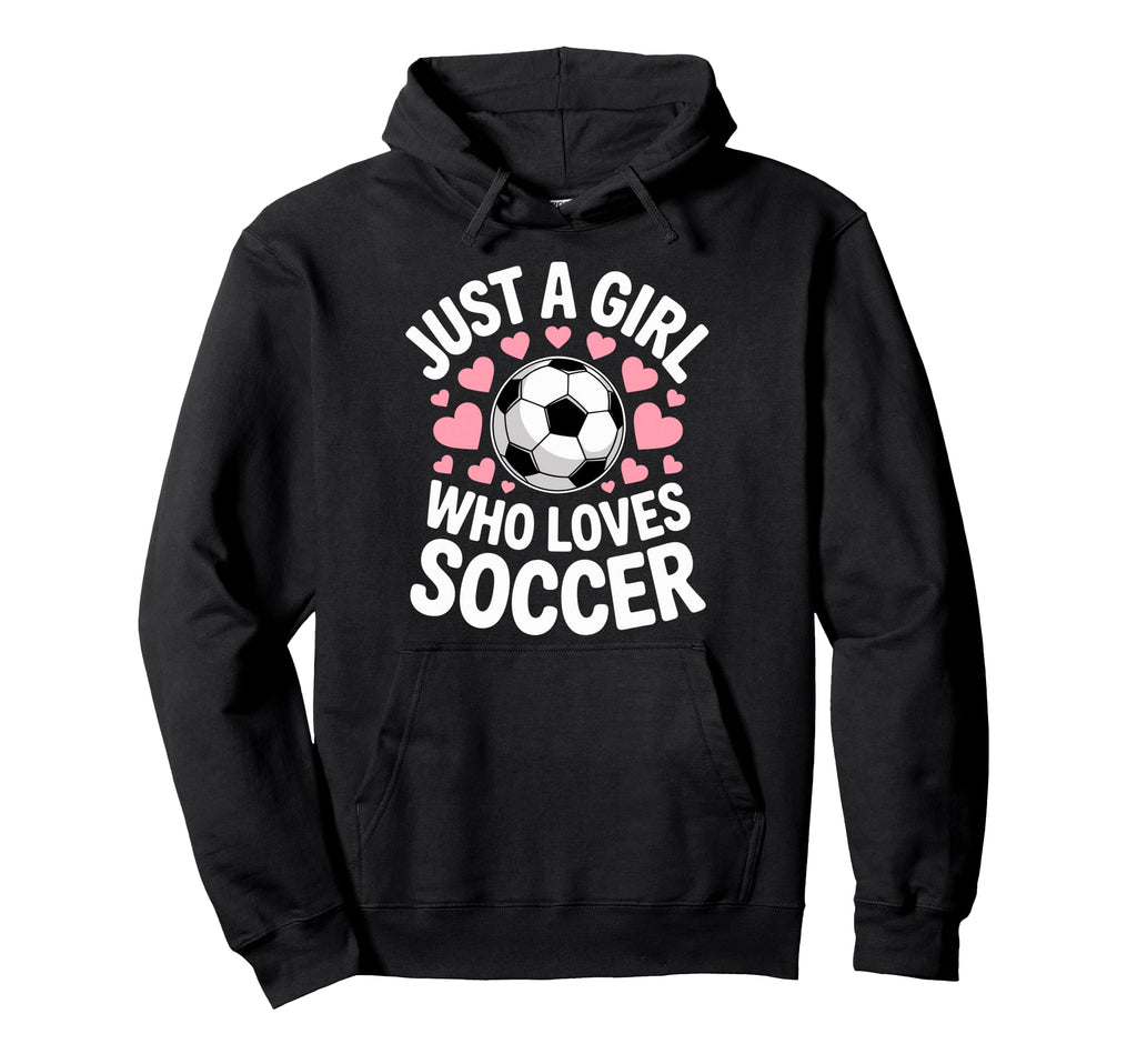 Just Who Loves Soccer Football Player Hoodie - Minimalist Print Men Women - T-Shirt, Sweatshirt, Hoodie