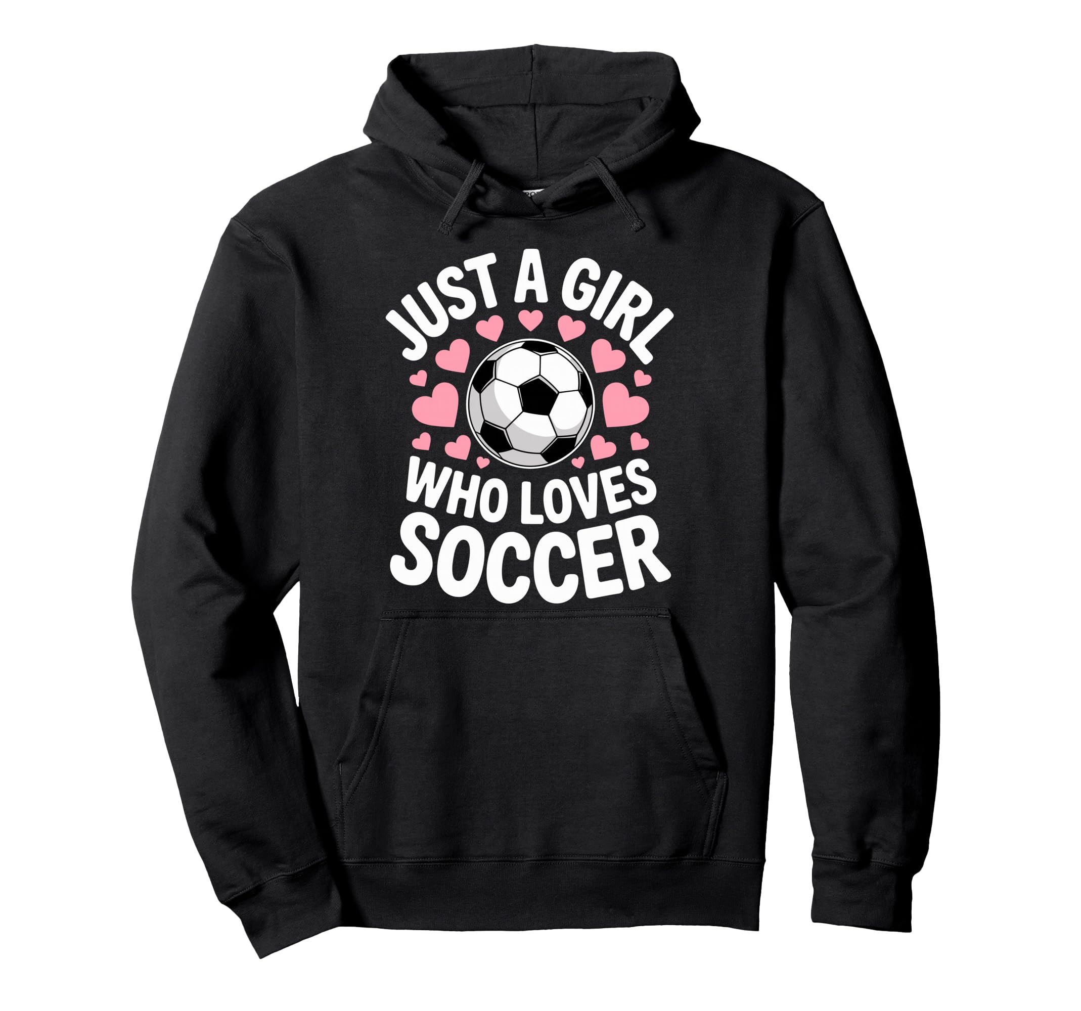Just Who Loves Soccer Football Player Game Hoodie - Graphic Print Unisex - T-Shirt, Sweatshirt, Hoodie