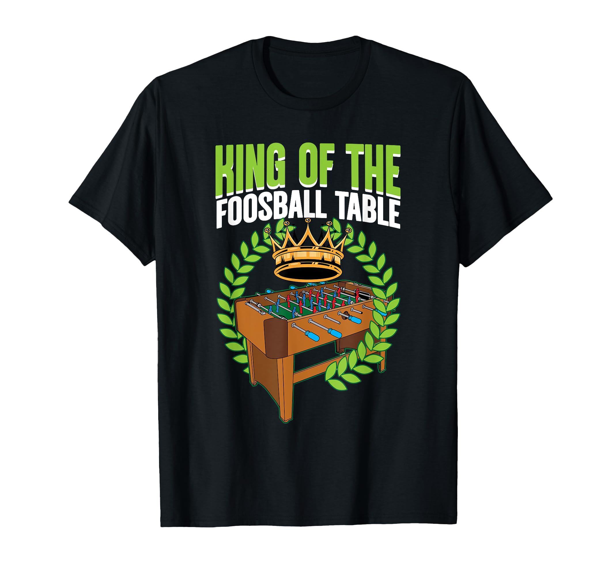 King Foosball Table Football Soccer T-Shirt - Custom Art Print for Adults - T-Shirt, Sweatshirt, Hoodie