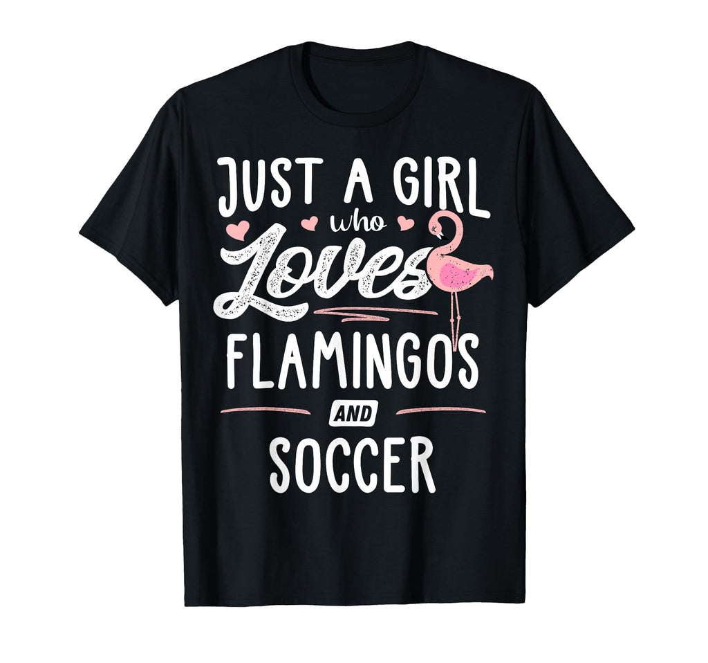 Just Who Loves Flamingos And Soccer T-Shirt - Aesthetic Graphic for Adults - T-Shirt, Sweatshirt, Hoodie