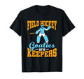 Field Hockey Goalie Goalkeeper T-Shirt - Casual Everyday Wear for Adults - T-Shirt, Sweatshirt, Hoodie