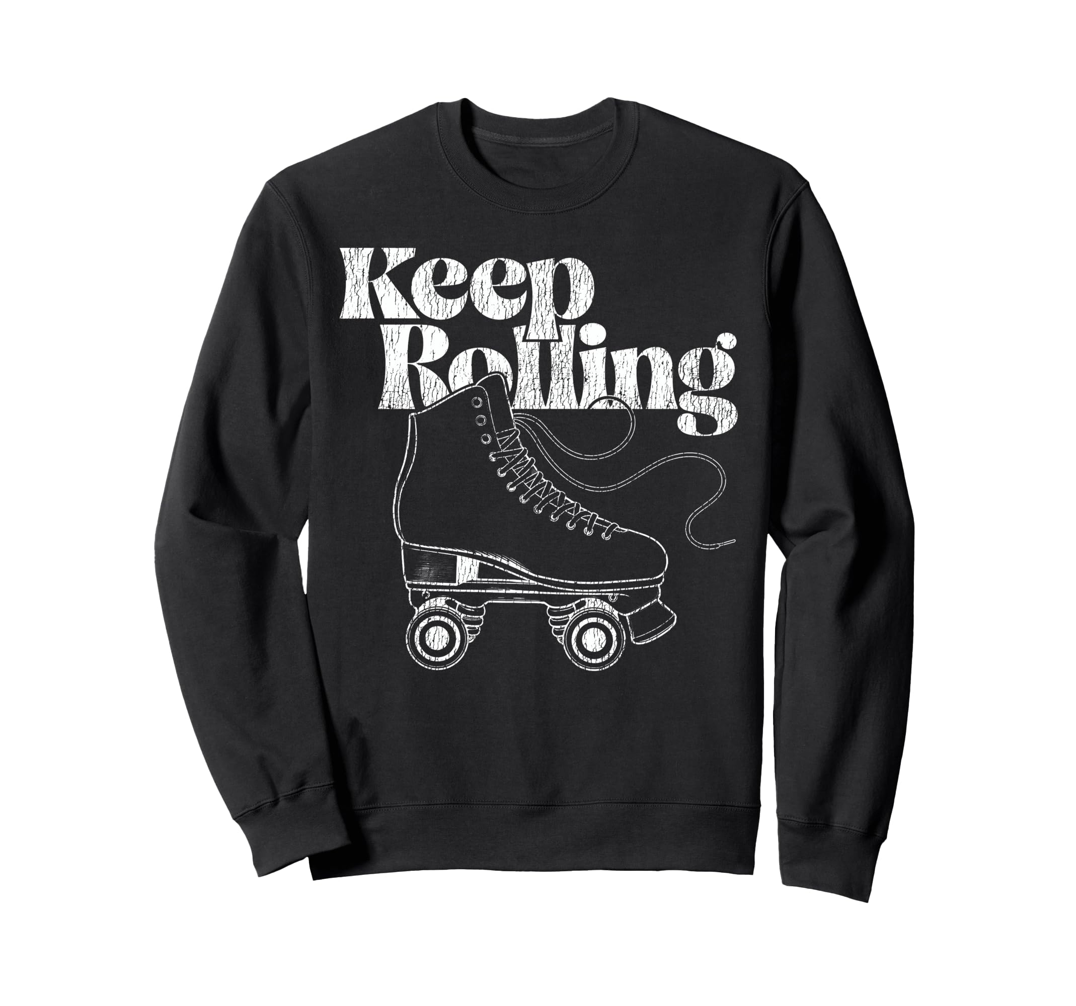 Roller Skating Skate 1970S Keep Sweatshirt - Unique Graphic Men Women - T-Shirt, Sweatshirt, Hoodie