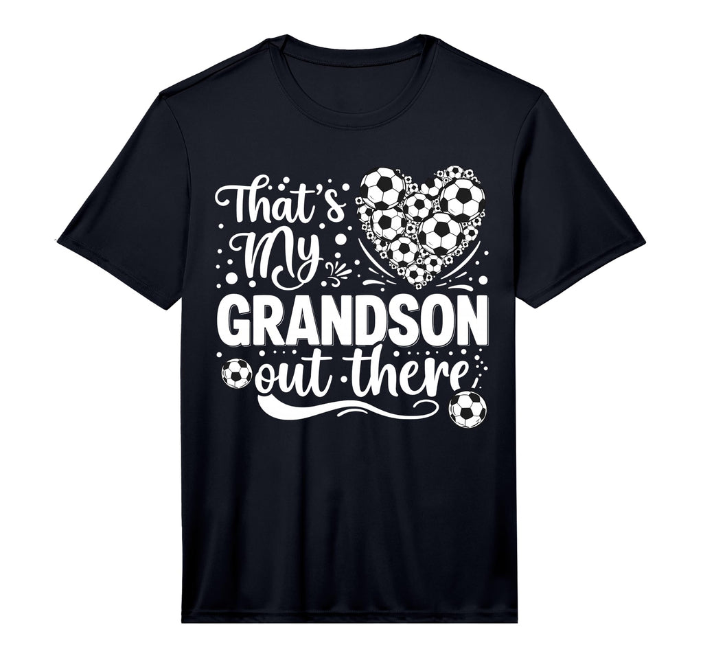 Thats My Grandson Out There Soccer Grandma T-Shirt - Trendy Graphic Unisex - T-Shirt, Sweatshirt, Hoodie