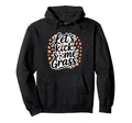 Let S Kick Some Grass Soccer Mom Hoodie - Streetwear Style Men Women - T-Shirt, Sweatshirt, Hoodie