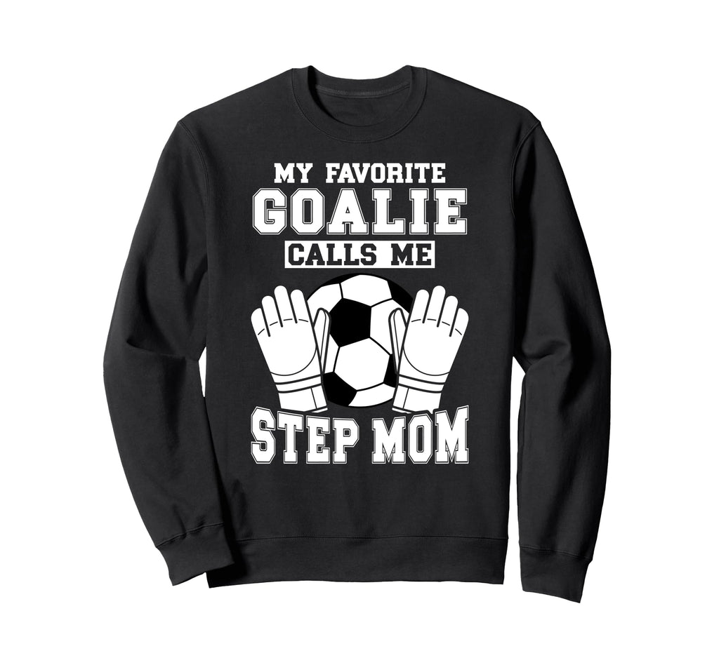 Proud Soccer Goalie Step Mom Soccer Sweatshirt - Minimalist Print Unisex - T-Shirt, Sweatshirt, Hoodie