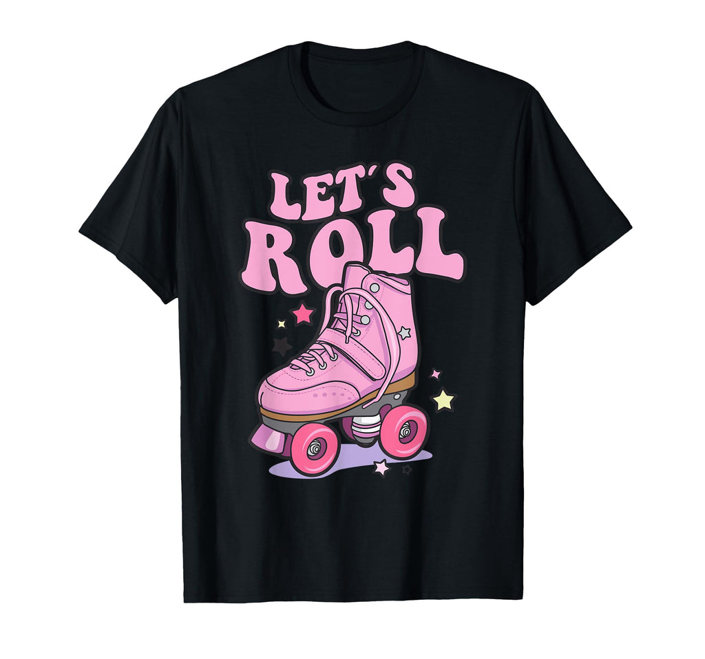 Let S Roll Roller Skating Skater T-Shirt - Aesthetic Graphic Men Women - T-Shirt, Sweatshirt, Hoodie