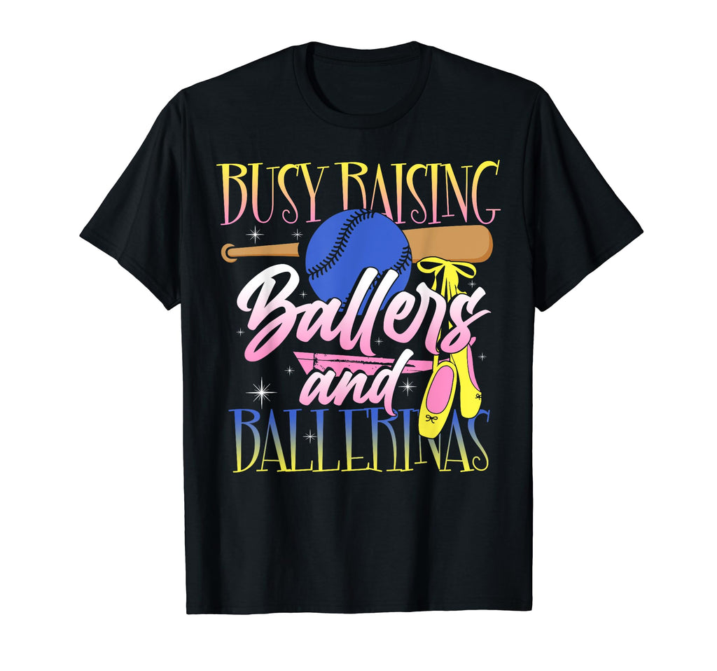 Baseball Dance Mom Busy Raising Ballers T-Shirt - Graphic Print for Adults - T-Shirt, Sweatshirt, Hoodie