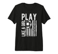 Play Like Soccer Soccer Motivation T-Shirt - Fun Novelty Design Men Women - T-Shirt, Sweatshirt, Hoodie