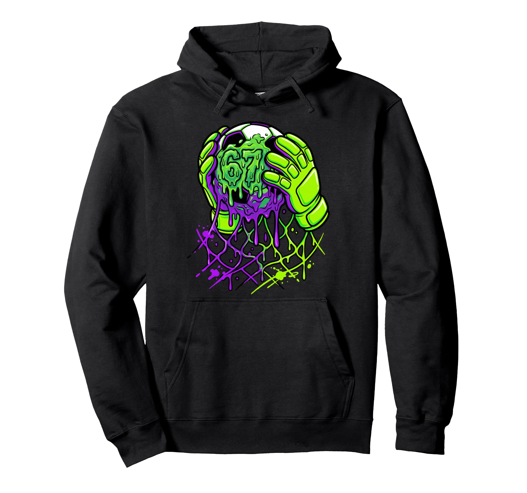 Slime Soccer 67 Goalie Gloves Dripping Hoodie - Novelty Apparel Men Women - T-Shirt, Sweatshirt, Hoodie