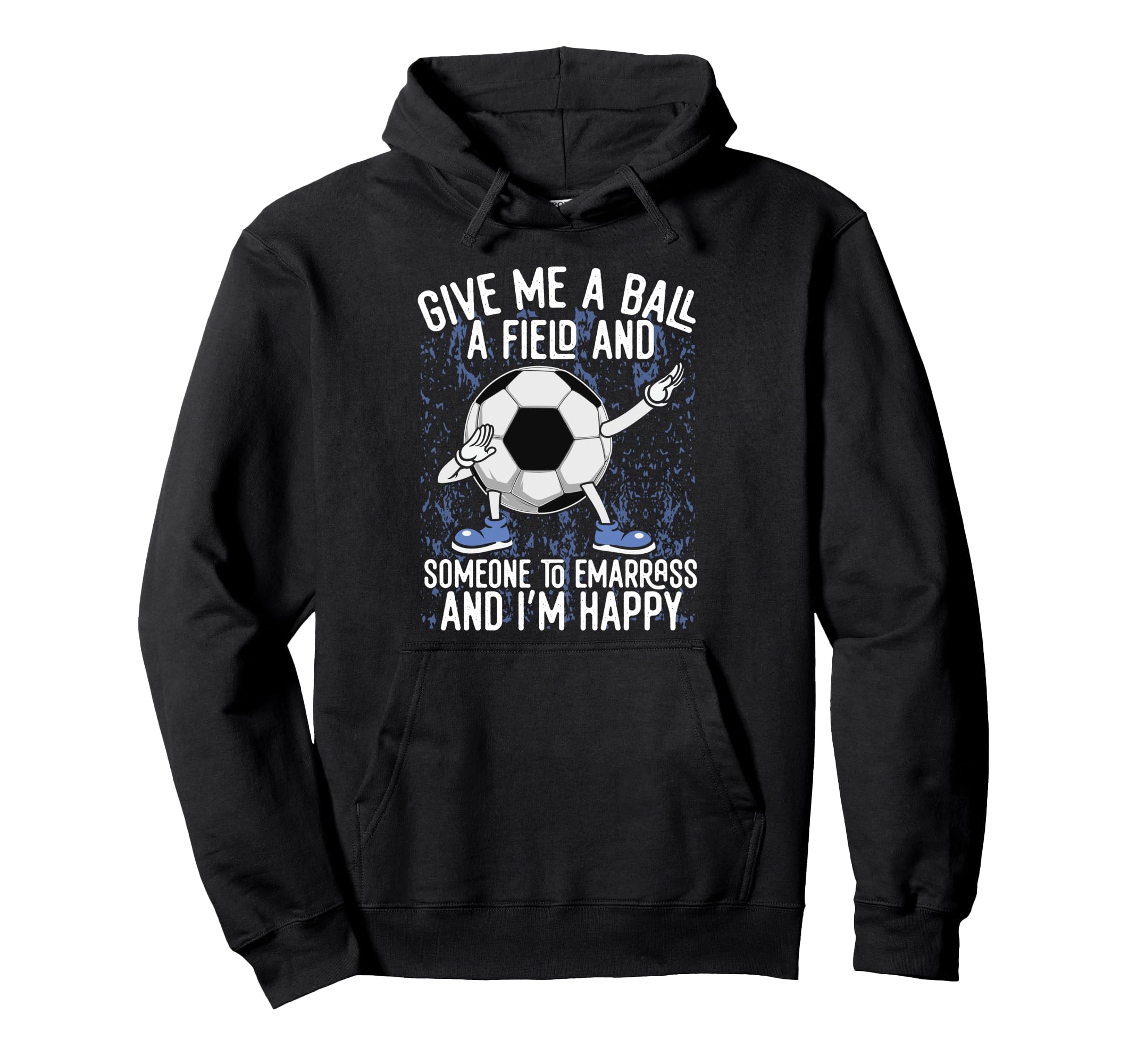 Unique Soccer Football Passion Hoodie - Fun Novelty Design Unisex - T-Shirt, Sweatshirt, Hoodie
