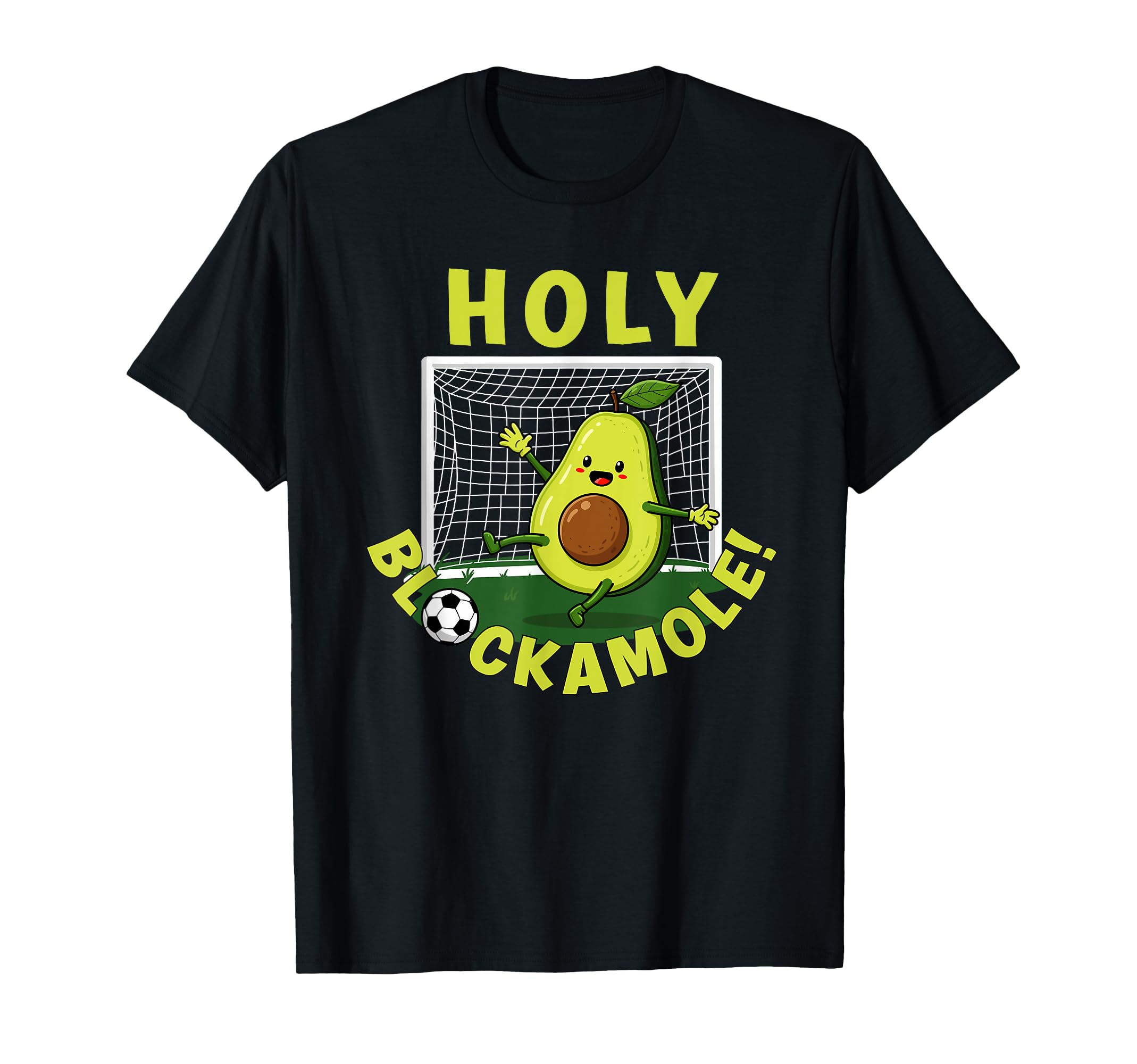 Holy Blockamole Avocado Goalie Soccer T-Shirt - Unique Graphic Unisex - T-Shirt, Sweatshirt, Hoodie