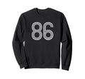 Number 86 1986 Sports Football Fans Sweatshirt - Streetwear Style Unisex - T-Shirt, Sweatshirt, Hoodie