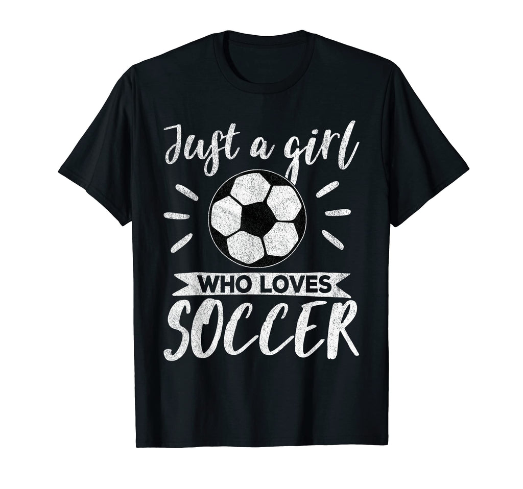 Just Who Loves Soccer Soccer Player T-Shirt - Fun Novelty Design Men Women - T-Shirt, Sweatshirt, Hoodie