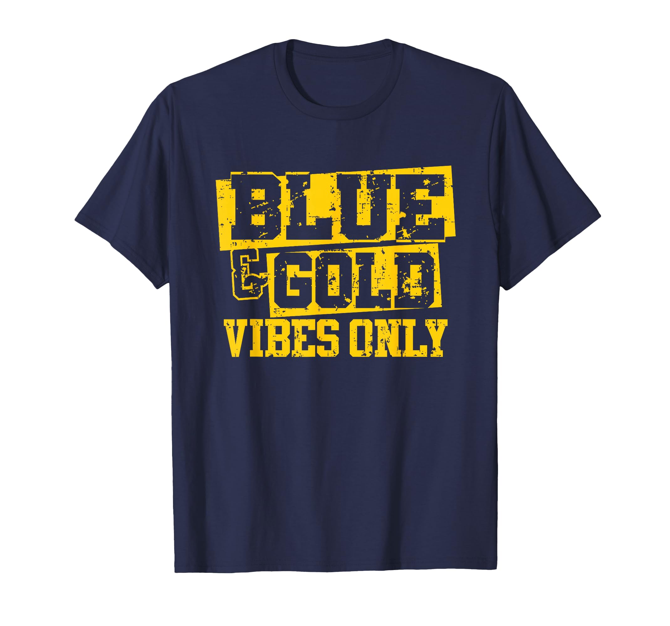 Blue Gold Vibes Only Game Day Group School T-Shirt - Unique Graphic Unisex - T-Shirt, Sweatshirt, Hoodie