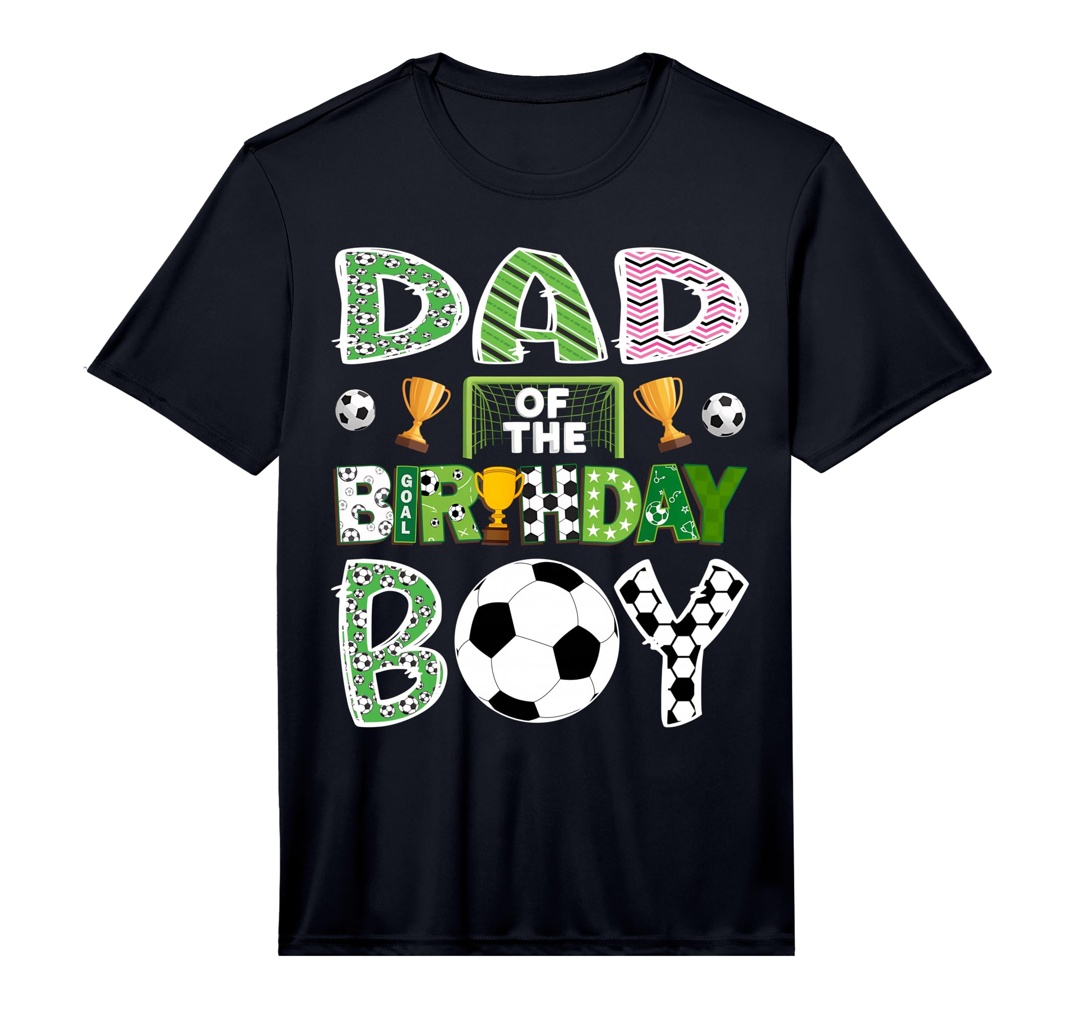 Dad Birthday Soccer Player Game Day T-Shirt - Unique Graphic for Adults - T-Shirt, Sweatshirt, Hoodie