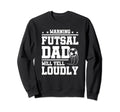 Futsal Soccer Players Indoor Hoodie - Fun Novelty Design Men Women - T-Shirt, Sweatshirt, Hoodie