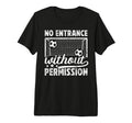 No Entrance Soccer Goalkeeper Soccer T-Shirt - Unique Graphic for Adults - T-Shirt, Sweatshirt, Hoodie