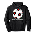 Soccer Is My Superpower Hoodie - Casual Everyday Wear for Adults - T-Shirt, Sweatshirt, Hoodie