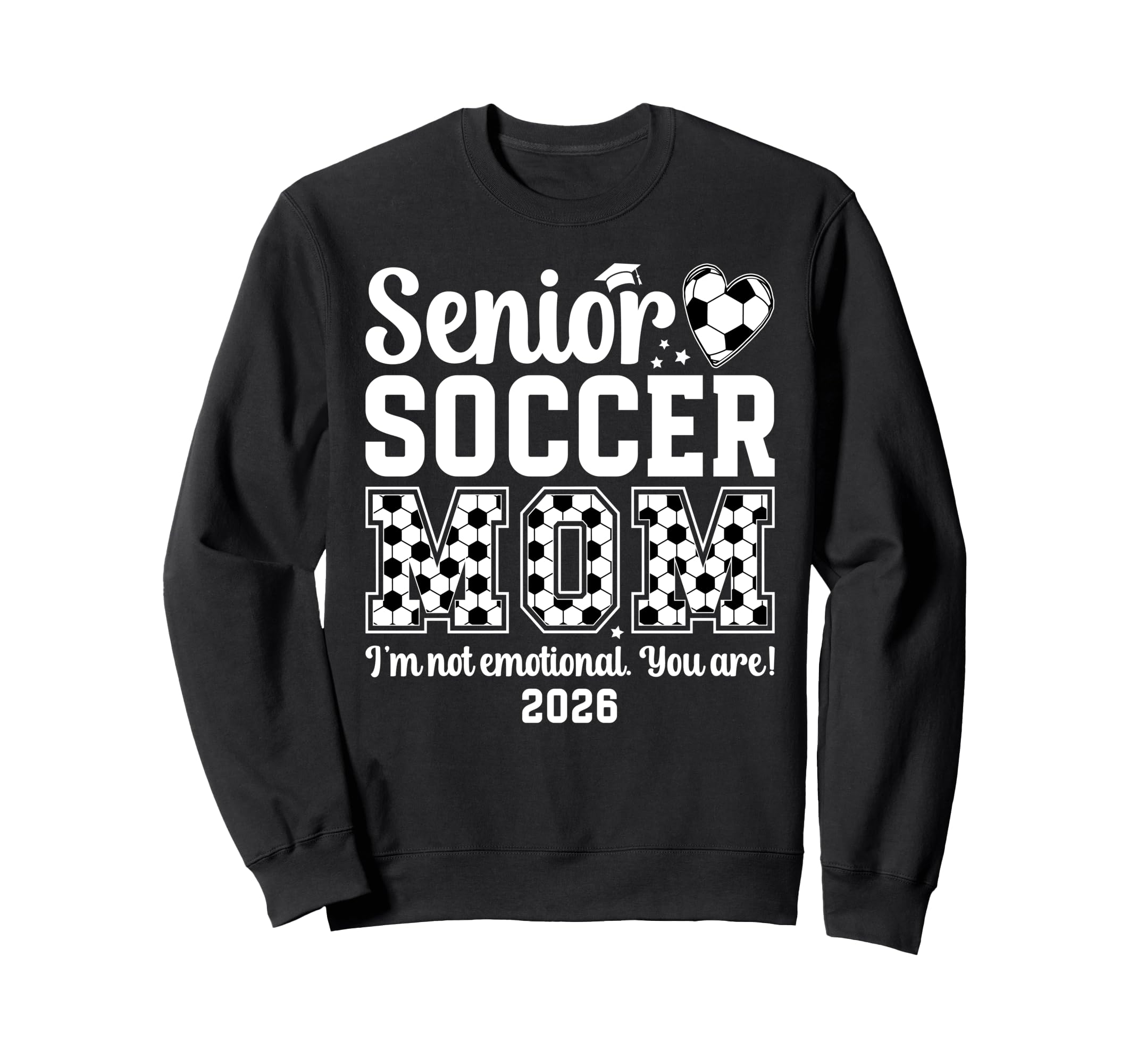 Funny Soccer Senior Mom 2026 Sweatshirt - Fun Novelty Design for Adults - T-Shirt, Sweatshirt, Hoodie
