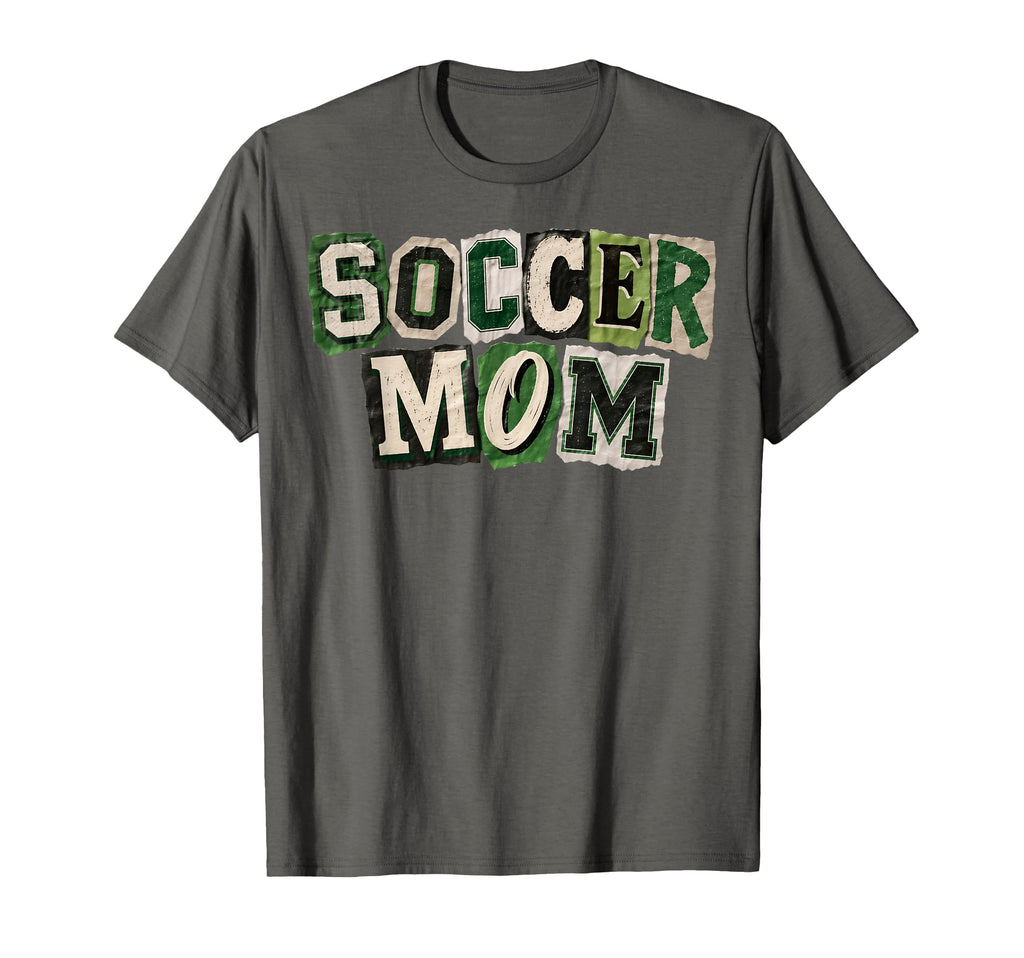 Soccer Mom Ransom Notes T-Shirt - Aesthetic Graphic Men Women - T-Shirt, Sweatshirt, Hoodie