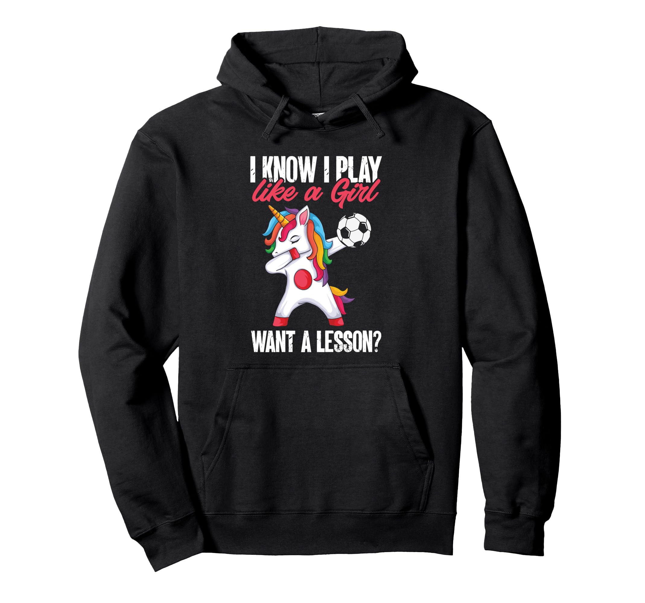 Funny Soccer I Play Like Want Lesson Hoodie - Novelty Apparel Men Women - T-Shirt, Sweatshirt, Hoodie