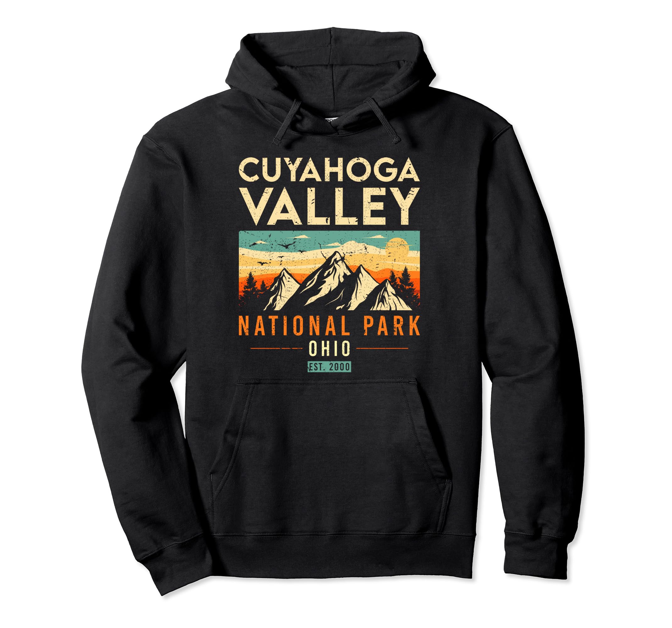 Cuyahoga Valley Est 2000 Ohio Hoodie - Fun Novelty Design Men Women - T-Shirt, Sweatshirt, Hoodie
