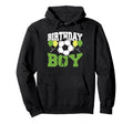 Birthday Family Matching Soccer Hoodie - Streetwear Style Men Women - T-Shirt, Sweatshirt, Hoodie
