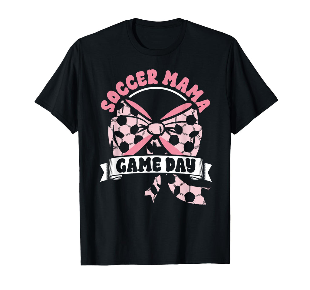 Soccer Mama Coquette Bow Game Day T-Shirt - Fun Novelty Design for Adults - T-Shirt, Sweatshirt, Hoodie