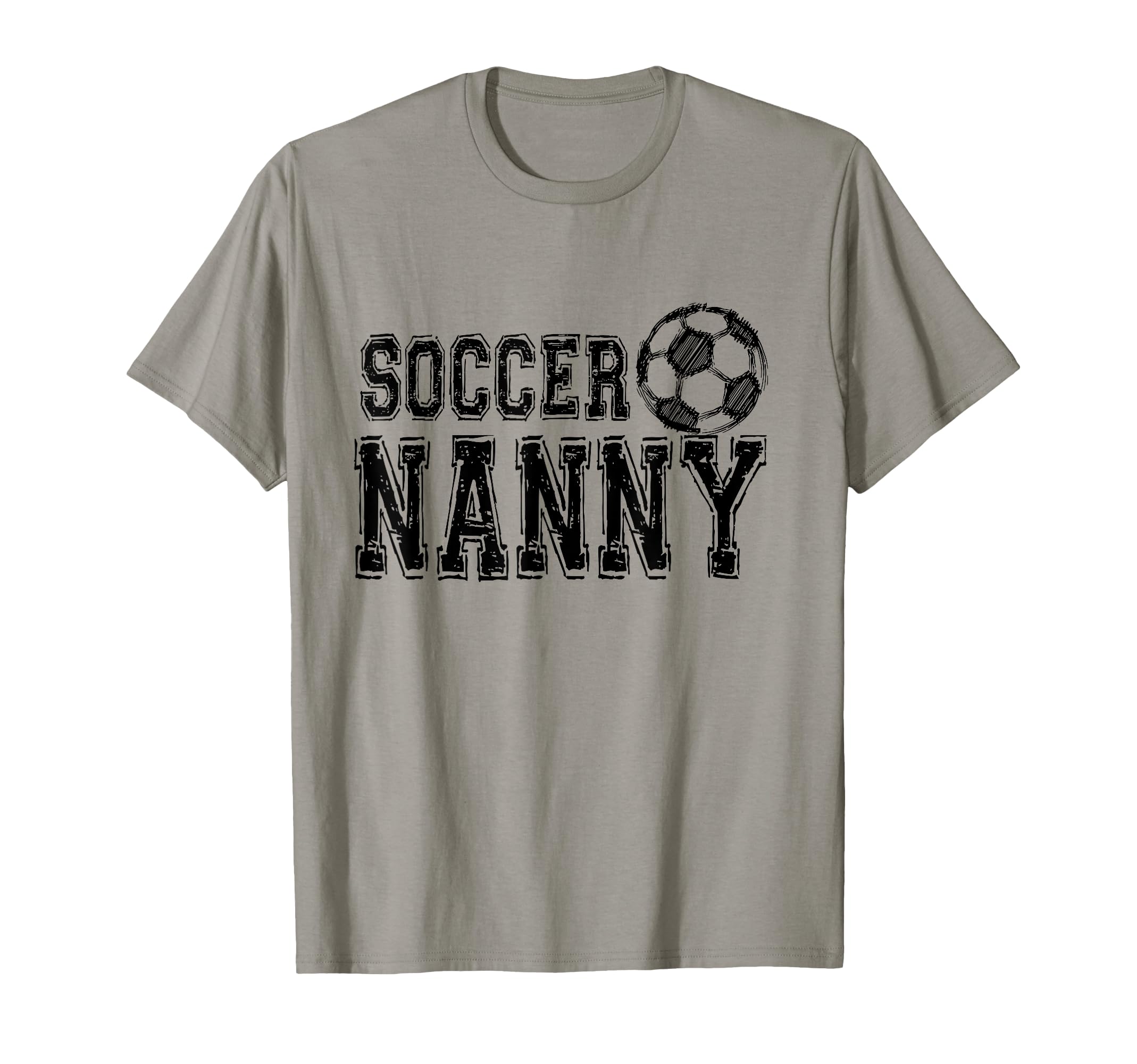 Proud Soccer Nanny T-Shirt - Streetwear Style Men Women - T-Shirt, Sweatshirt, Hoodie