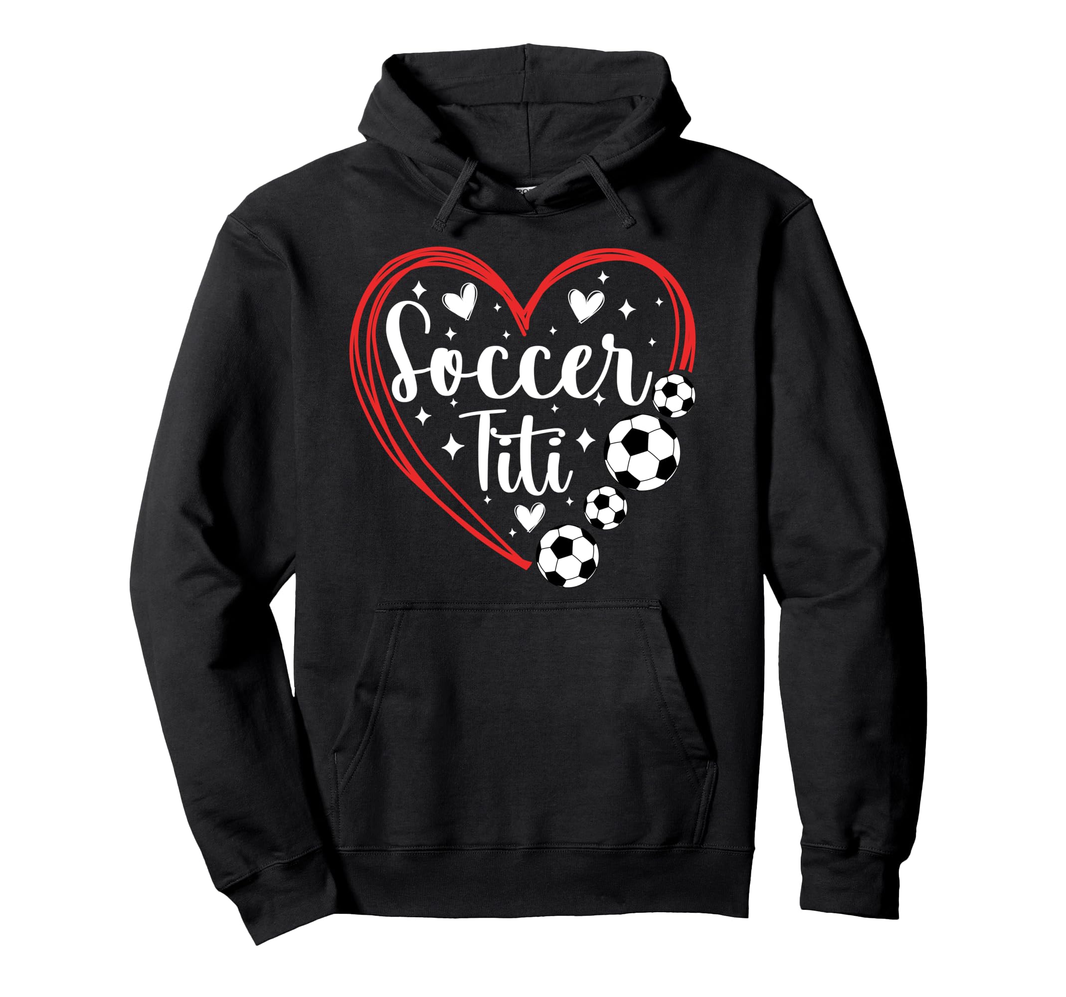 Soccer Titi Heart Titi Soccer Player Titi Hoodie - Novelty Apparel Unisex - T-Shirt, Sweatshirt, Hoodie