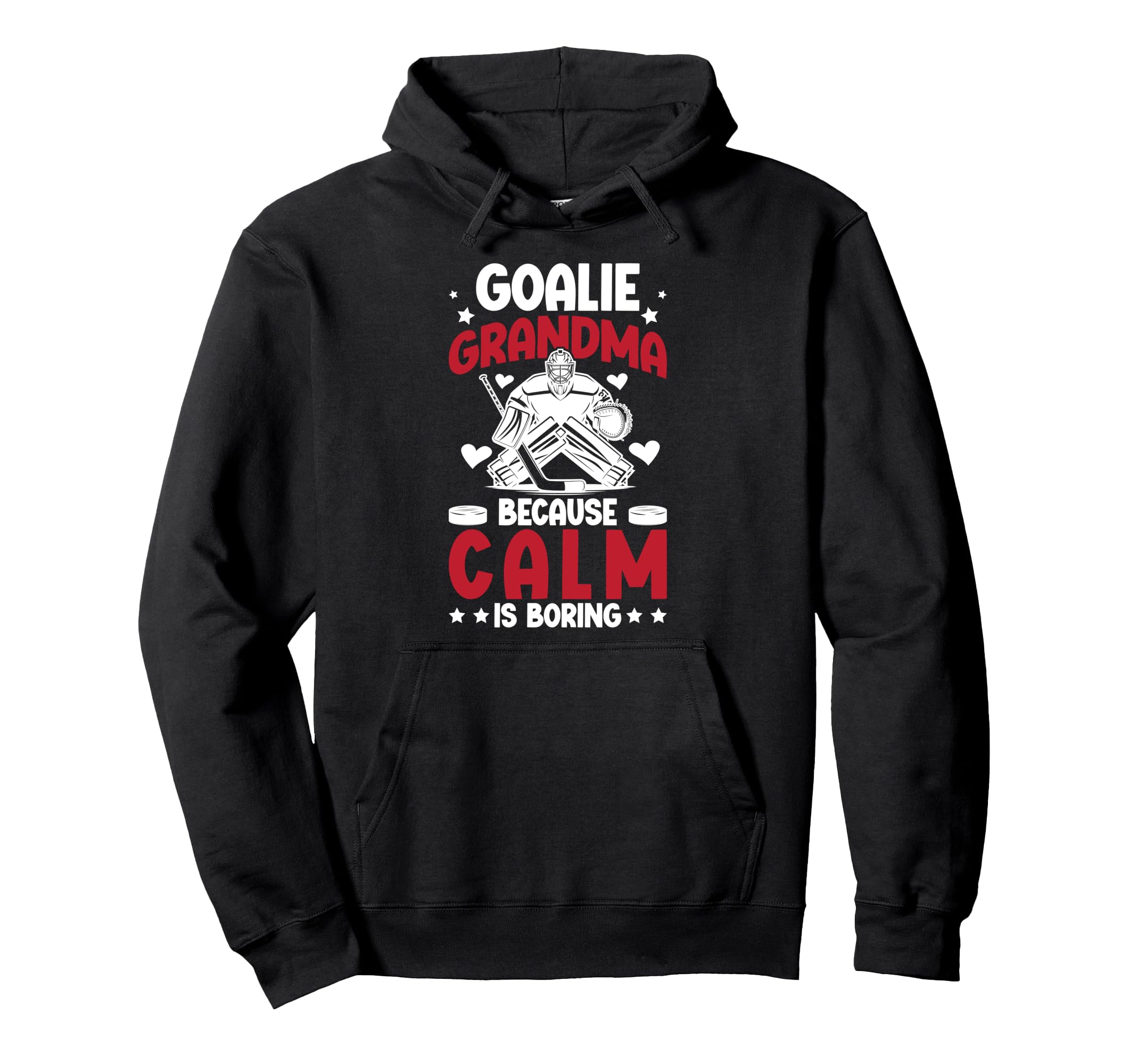 Funny Hockey Goalie Grandma Ice Hockey Hoodie - Trendy Graphic for Adults - T-Shirt, Sweatshirt, Hoodie