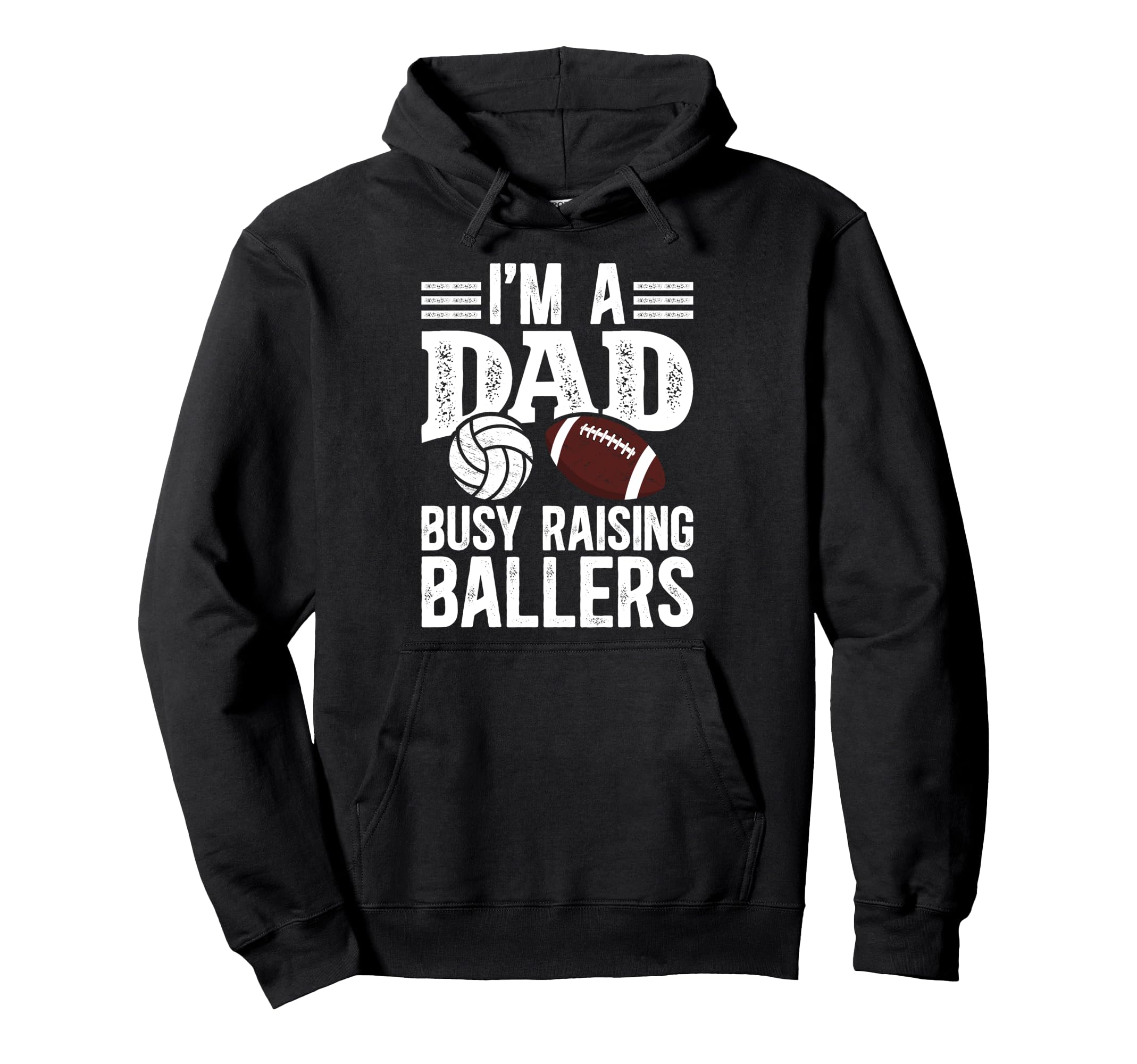 Im Dad Busy Raising Ballers Football Hoodie - Custom Art Print for Adults - T-Shirt, Sweatshirt, Hoodie