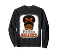 Busy Raising Ballers Basketball Mom Sweatshirt - Trendy Graphic Men Women - T-Shirt, Sweatshirt, Hoodie