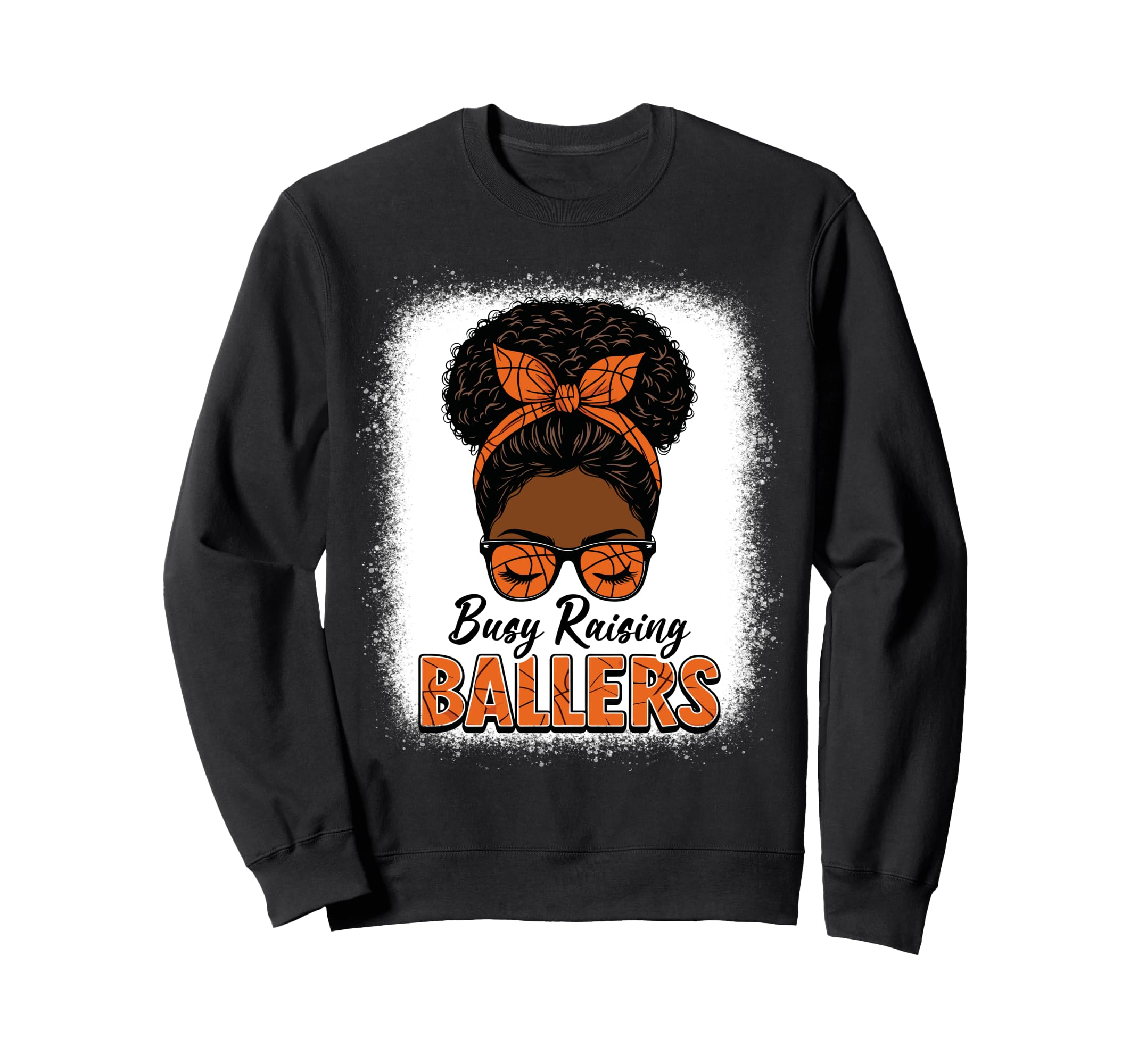 Busy Raising Ballers Basketball Mom Sweatshirt - Trendy Graphic Men Women - T-Shirt, Sweatshirt, Hoodie