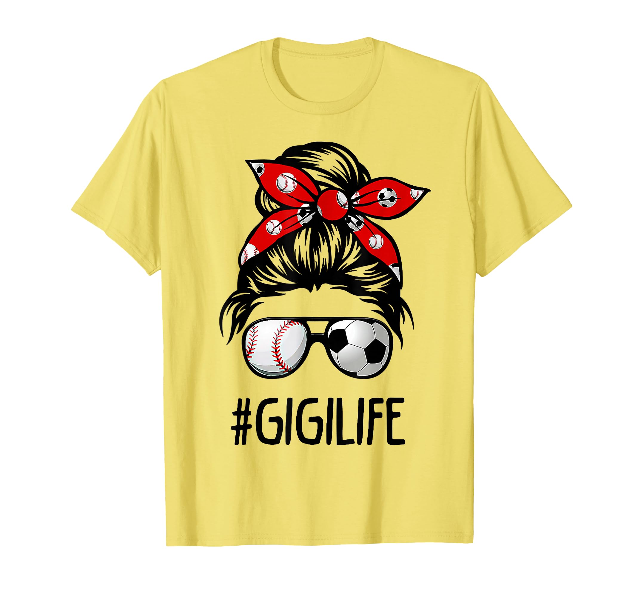 Classy Gigi Life Soccer Messy Bun T-Shirt - Novelty Apparel for Adults - T-Shirt, Sweatshirt, Hoodie