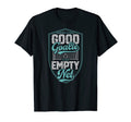 Behind Every Good Goalie Is Empty Net T-Shirt - Novelty Apparel Men Women - T-Shirt, Sweatshirt, Hoodie