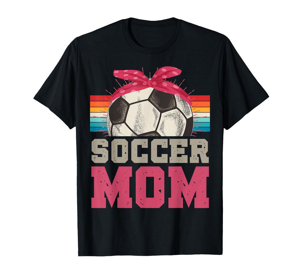 Soccer Mom Soccer Player Sport Game T-Shirt - Fun Novelty Design Men Women - T-Shirt, Sweatshirt, Hoodie
