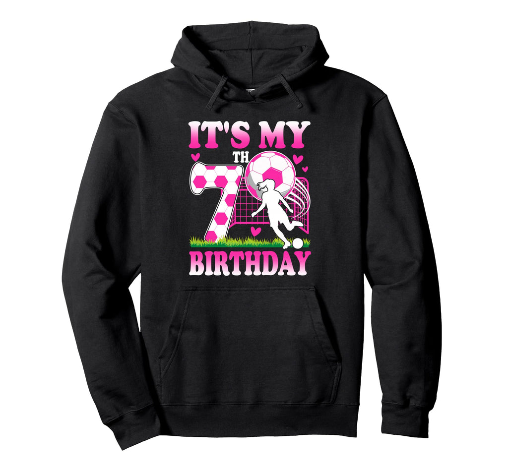 7 Year Old Birthday Soccer Themed Party Hoodie - Novelty Apparel Unisex - T-Shirt, Sweatshirt, Hoodie