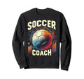 Soccer Coach Training Coaching Sweatshirt - Streetwear Style for Adults - T-Shirt, Sweatshirt, Hoodie