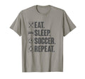 Eat Sleep Soccer Repeat Funny Soccer T-Shirt - Minimalist Print Men Women - T-Shirt, Sweatshirt, Hoodie