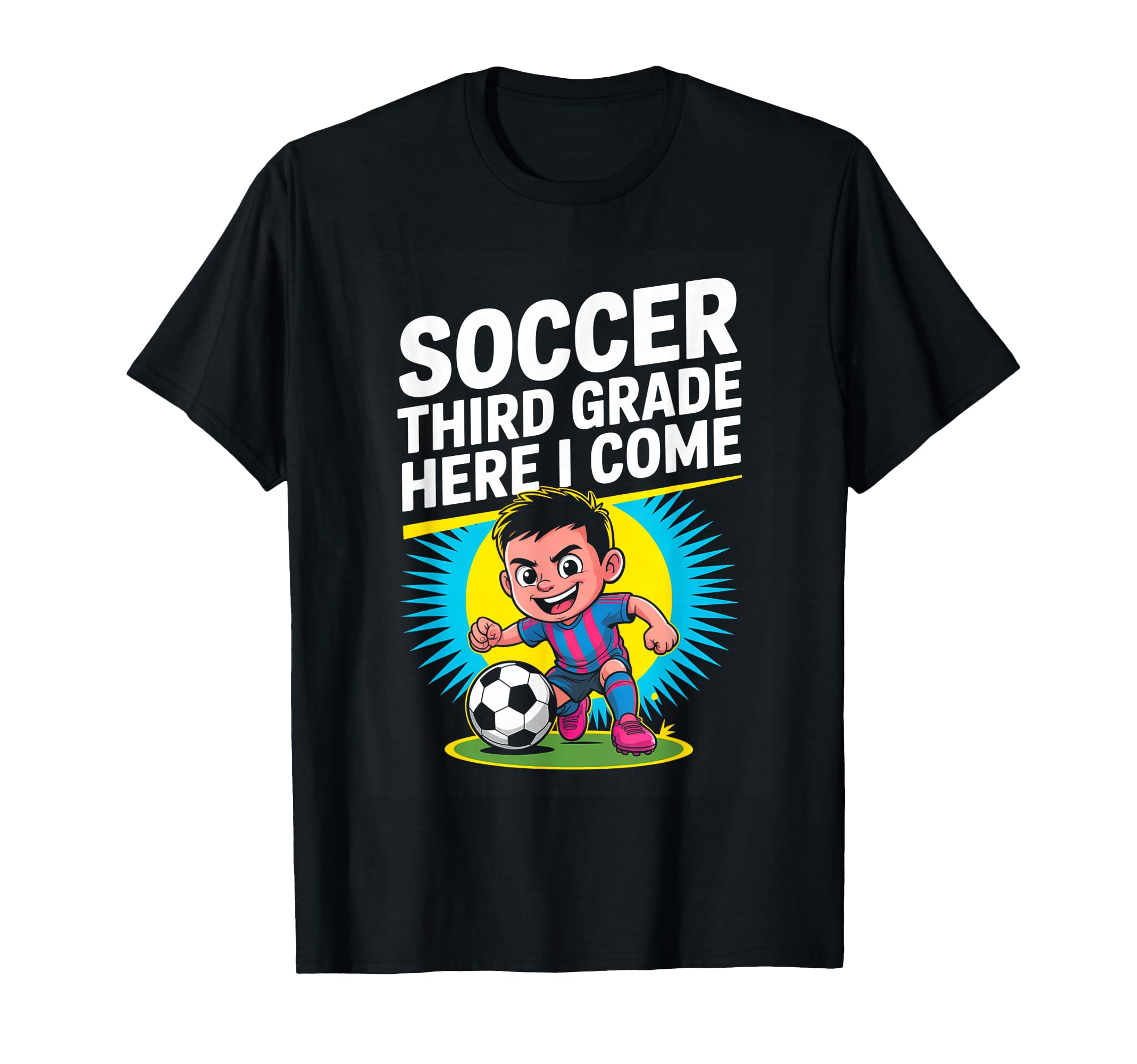 Back To School Soccer Third Grade Here I T-Shirt - Minimalist Print Unisex - T-Shirt, Sweatshirt, Hoodie