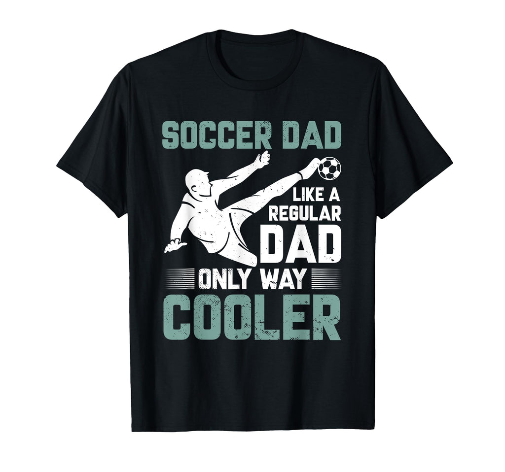 Coaching Soccer Dad Coach Soccer T-Shirt - Casual Everyday Wear for Adults - T-Shirt, Sweatshirt, Hoodie