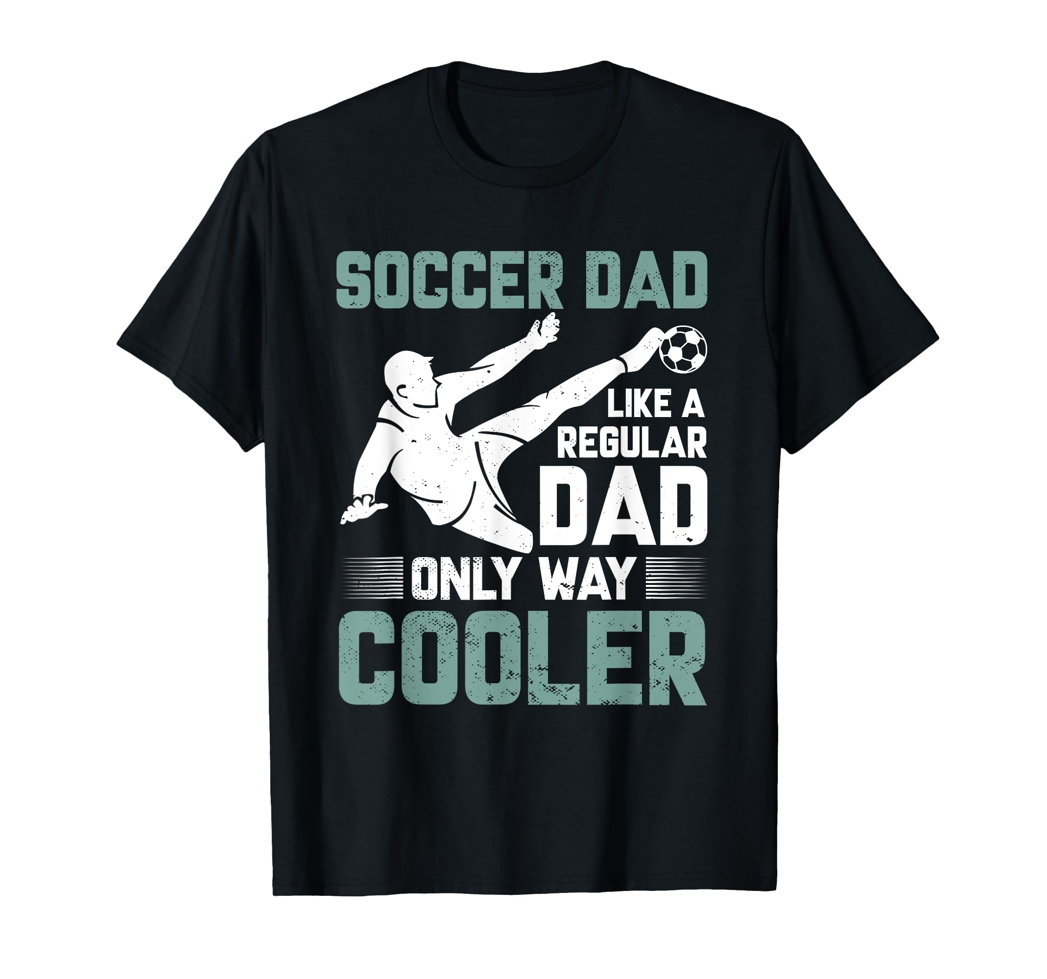Coaching Soccer Dad Coach Soccer T-Shirt - Casual Everyday Wear for Adults - T-Shirt, Sweatshirt, Hoodie