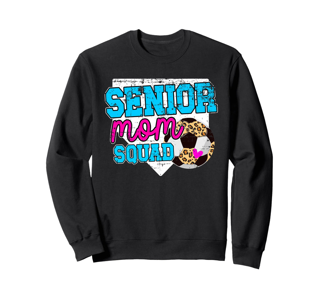 Soccer Senior Mom Squad Sweatshirt - Casual Everyday Wear for Adults - T-Shirt, Sweatshirt, Hoodie