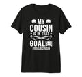Proud Ice Hockey Goalie Cousin T-Shirt - Aesthetic Graphic Men Women - T-Shirt, Sweatshirt, Hoodie