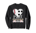 Ball Mom Heart Soccer Baseball Mom Sweatshirt - Streetwear Style for Adults - T-Shirt, Sweatshirt, Hoodie