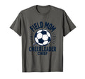 Field Mom Cheerleader Chief Soccer T-Shirt - Streetwear Style for Adults - T-Shirt, Sweatshirt, Hoodie