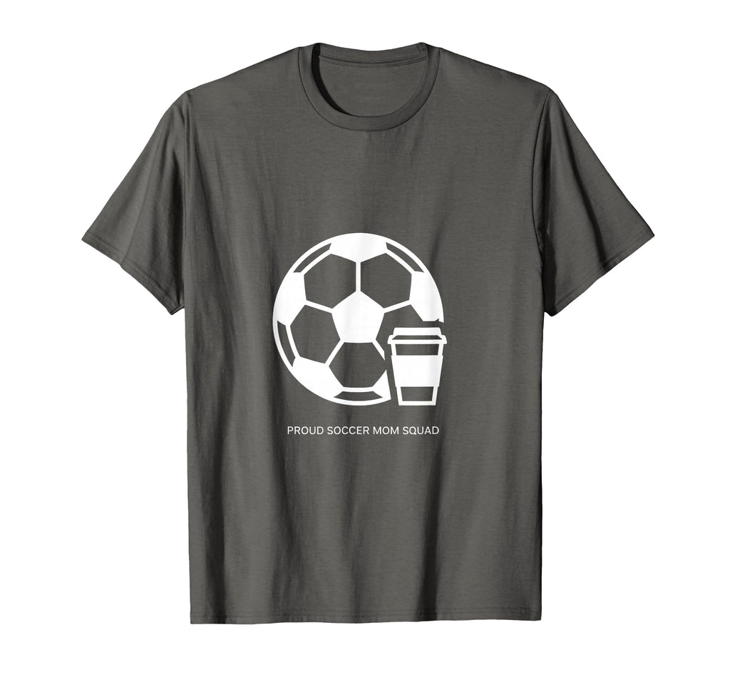 Proud Soccer Mom Squad T-Shirt - Minimalist Print Men Women - T-Shirt, Sweatshirt, Hoodie