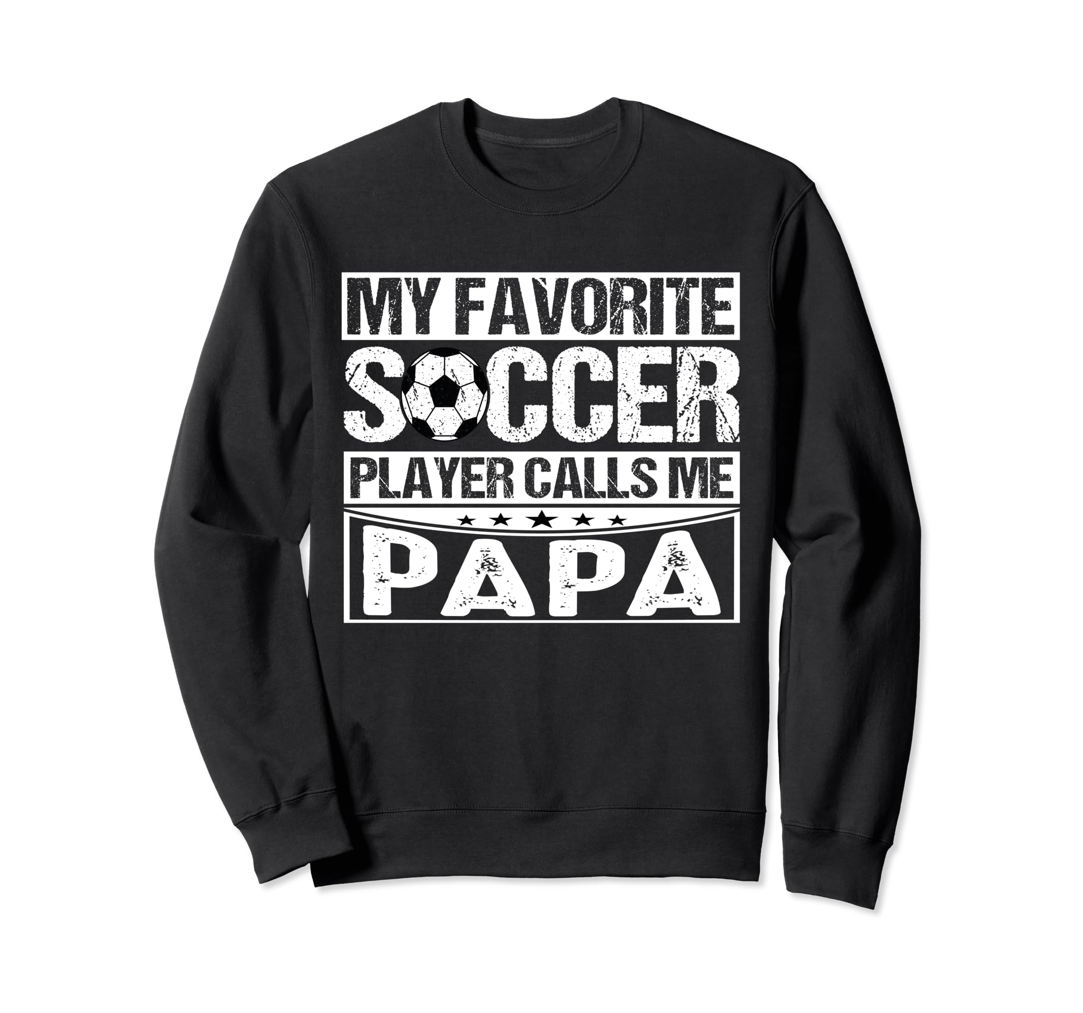 My Favorite Soccer Player Calls Me Sweatshirt - Streetwear Style Unisex - T-Shirt, Sweatshirt, Hoodie